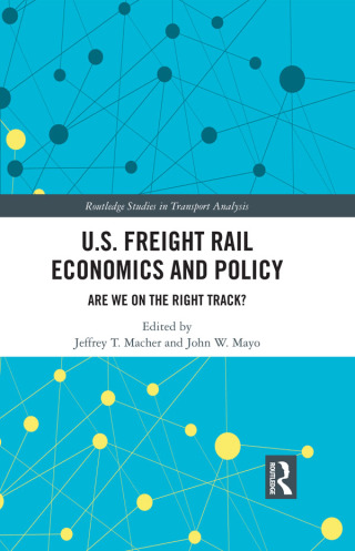 Titelbild: U.S. Freight Rail Economics and Policy 1st edition 9780367786465