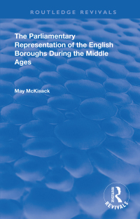Cover image: The Parliamentary Representation of the English Boroughs 1st edition 9780367142247
