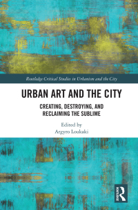 Cover image: Urban Art and the City 1st edition 9780367546984