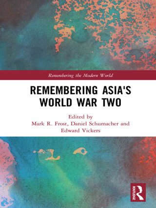 Titelbild: Remembering Asia's World War Two 1st edition 9780367111328