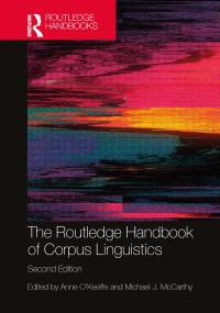 Cover image: The Routledge Handbook of Corpus Linguistics 2nd edition 9780367076382