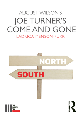 Cover image: August Wilson's Joe Turner's Come and Gone 1st edition 9781138210097