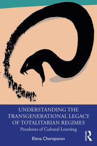 Cover image: Understanding the Transgenerational Legacy of Totalitarian Regimes 1st edition 9780367135614