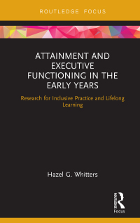 Imagen de portada: Attainment and Executive Functioning in the Early Years 1st edition 9780367140984