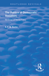 Cover image: The Politics of Democratic Socialism 1st edition 9780367140816