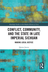 Titelbild: Conflict, Community, and the State in Late Imperial Sichuan 1st edition 9780367660895