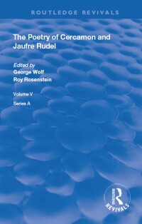 表紙画像: The Poetry of Cercamon and Jaufre Rudel 1st edition 9780367140359