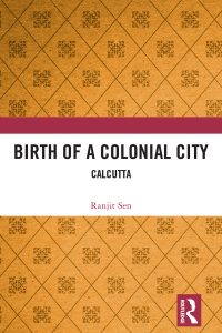 Omslagafbeelding: Birth of a Colonial City 1st edition 9780367731557