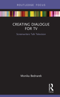 Cover image: Creating Dialogue for TV 1st edition 9780367139582