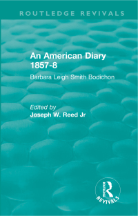 Cover image: An American Diary 1857-8: Barbara Leigh Smith Bodichon 1st edition 9780367138554