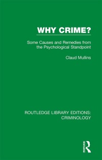صورة الغلاف: Why Crime? 1st edition 9780367136208