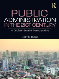 Cover image: Public Administration in the 21st Century 1st edition 9781138056213
