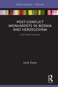 Imagen de portada: Post-Conflict Monuments in Bosnia and Herzegovina 1st edition 9780367506452