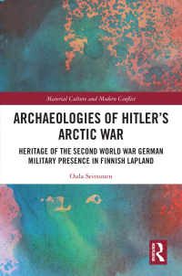 Omslagafbeelding: Archaeologies of Hitler’s Arctic War 1st edition 9780367612528