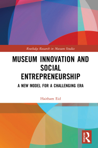 Cover image: Museum Innovation and Social Entrepreneurship 1st edition 9781138589490
