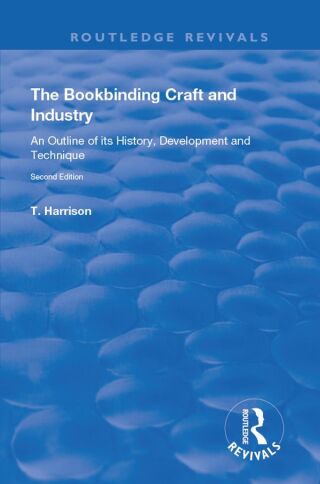Cover image: The Bookbinding Craft and Industry 1st edition 9780367138974
