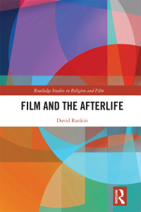 Omslagafbeelding: Film and the Afterlife 1st edition 9780367785482