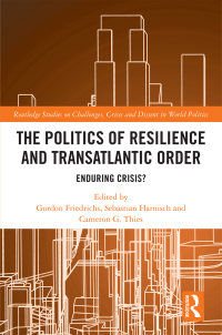 Titelbild: The Politics of Resilience and Transatlantic Order 1st edition 9780367138479