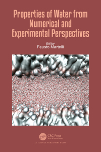 Cover image: Properties of Water from Numerical and Experimental Perspectives 1st edition 9780367138028