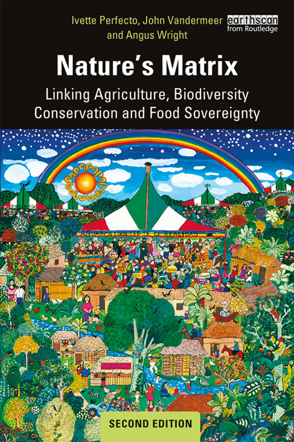 Nature’s Matrix Linking Agriculture, Biodiversity Conservation and Food Sovereignty 2nd Edition