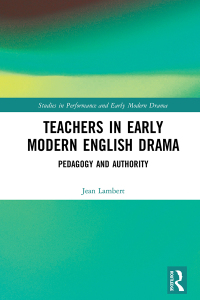 Omslagafbeelding: Teachers in Early Modern English Drama 1st edition 9781032085654