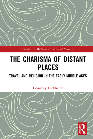 Cover image: The Charisma of Distant Places 1st edition 9780367137359