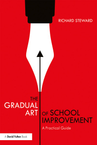 Omslagafbeelding: The Gradual Art of School Improvement 1st edition 9780367136895
