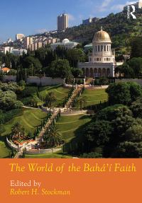 Immagine di copertina: The World of the Bahá'í Faith 1st edition 9781138367722