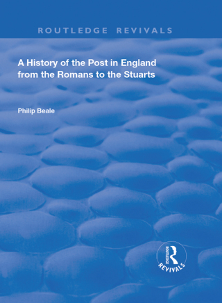 Cover image: A History of the Post in England from the Romans to the Stuarts 1st edition 9780367136376