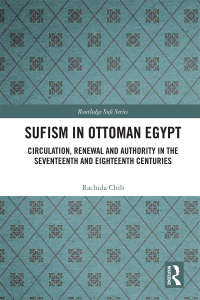 Imagen de portada: Sufism in Ottoman Egypt 1st edition 9780367135898