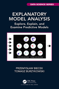 Omslagafbeelding: Explanatory Model Analysis 1st edition 9780367693923