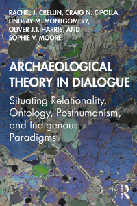 Cover image: Archaeological Theory in Dialogue 1st edition 9780367135478