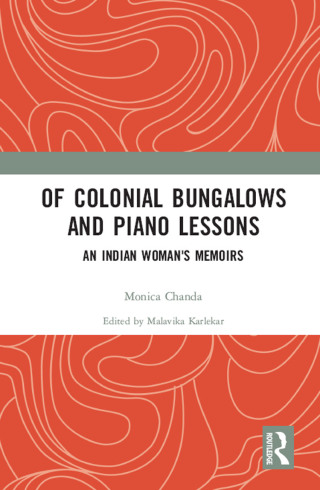 Cover image: Of Colonial Bungalows and Piano Lessons 1st edition 9780367134624
