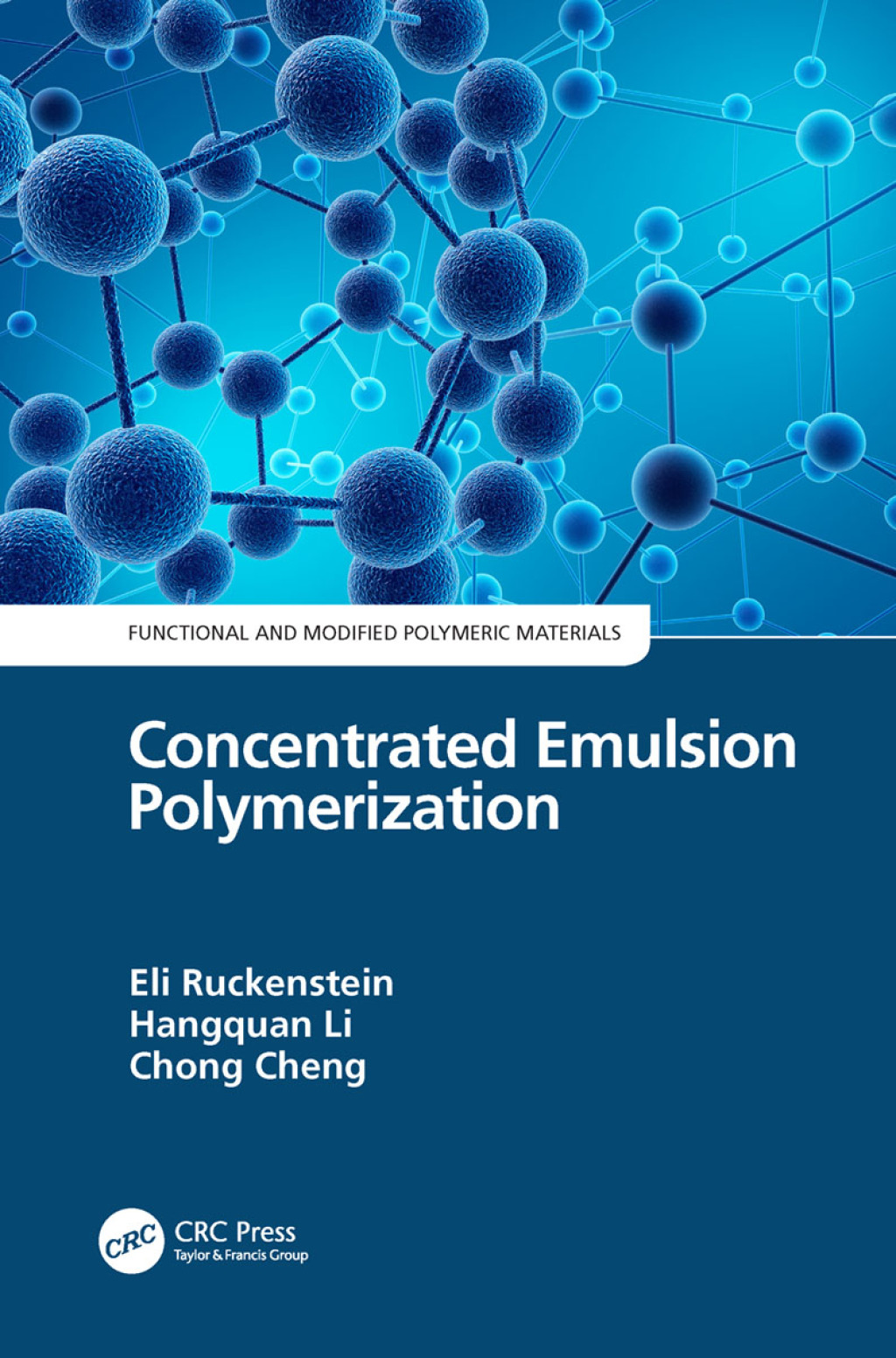 Concentrated Emulsion Polymerization 1st Edition