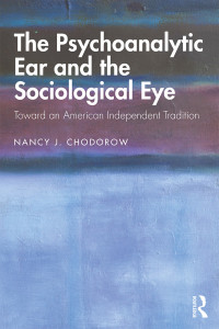 صورة الغلاف: The Psychoanalytic Ear and the Sociological Eye 1st edition 9780367134235