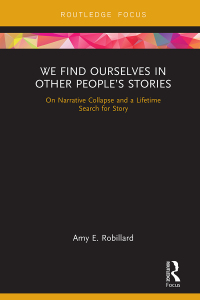 Cover image: We Find Ourselves in Other People’s Stories 1st edition 9781138393288