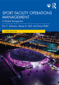Cover image: Sport Facility Operations Management 3rd edition 9780367133641