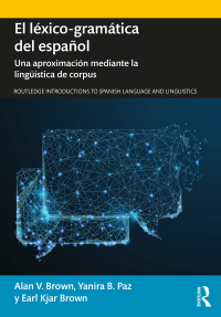 Cover image: El léxico-gramática del español 1st edition 9780367133535