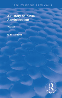 Imagen de portada: A History of Public Administration 1st edition 9780367133023