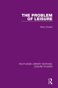 Cover image: The Problem of Leisure 1st edition 9780367133078