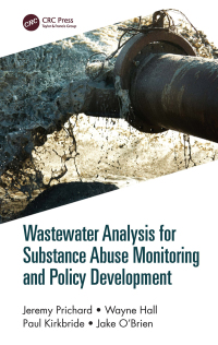 Imagen de portada: Wastewater Analysis for Substance Abuse Monitoring and Policy Development 1st edition 9780367612535