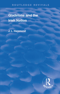 Imagen de portada: Gladstone and the Irish Nation 1st edition 9780367111687