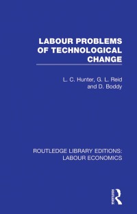 Omslagafbeelding: Labour Problems of Technological Change 1st edition 9780367111625