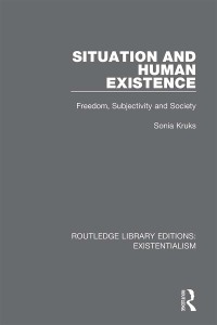 Cover image: Situation and Human Existence 1st edition 9780367110987