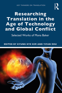 صورة الغلاف: Researching Translation in the Age of Technology and Global Conflict 1st edition 9780367109950