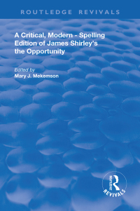 Imagen de portada: A Critical, Modern-Spelling Edition of James Shirley's The Opportunity 1st edition 9780367109820