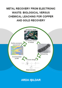 Immagine di copertina: Metal Recovery from Electronic Waste: Biological Versus Chemical Leaching for Recovery of Copper and Gold 1st edition 9780367087050