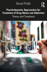 Cover image: Psychodynamic Approaches for Treatment of Drug Abuse and Addiction 1st edition 9780367087029