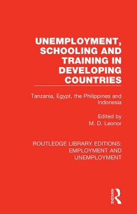 صورة الغلاف: Unemployment, Schooling and Training in Developing Countries 1st edition 9780367086558
