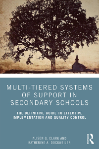 Cover image: Multi-Tiered Systems of Support in Secondary Schools 1st edition 9780367086787